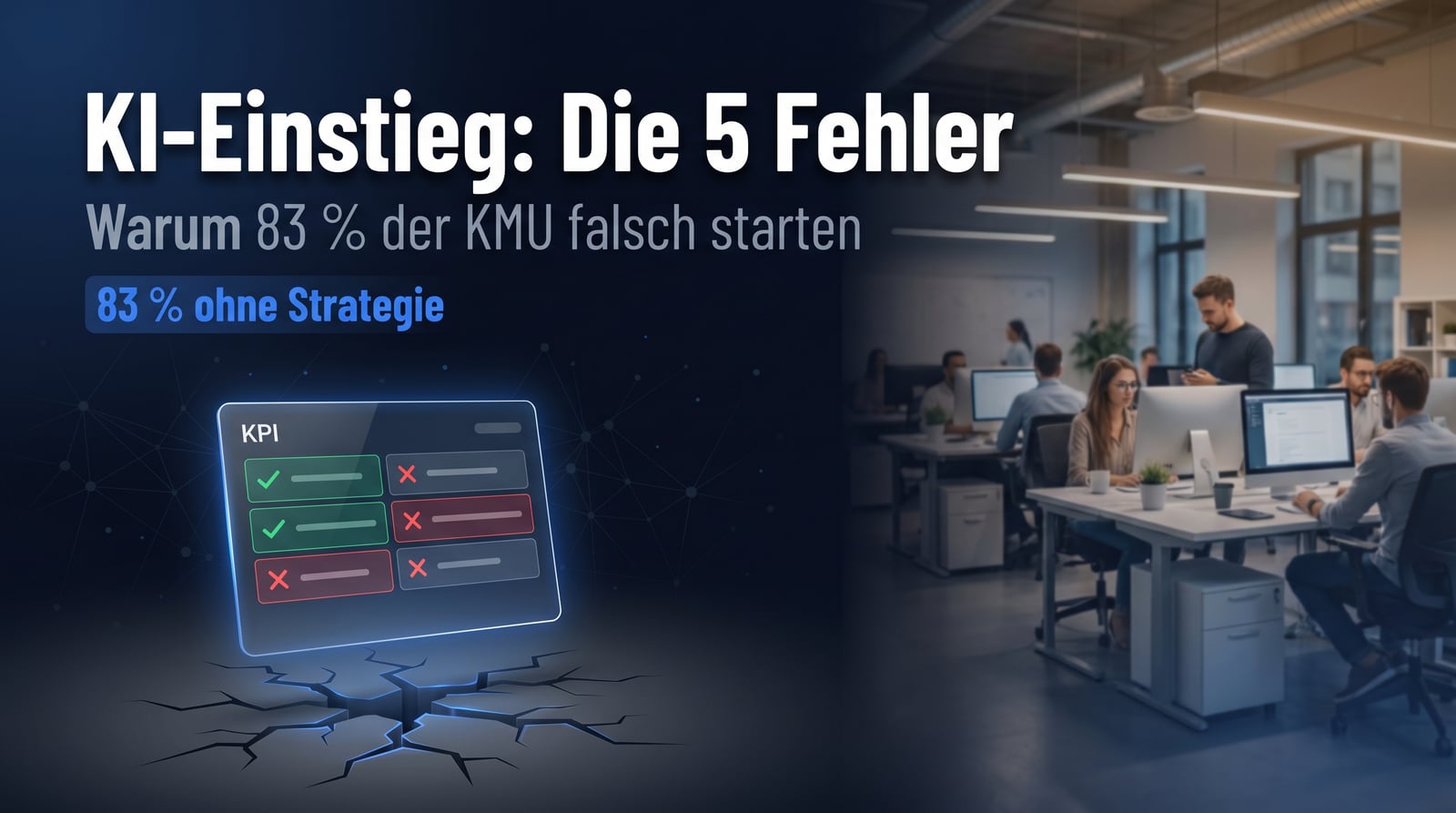 KI im Büro: Die häufigsten Fehler von KMU beim Einstieg