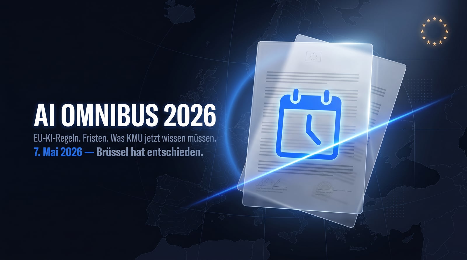AI Omnibus 2026: EU-KI-Regeln einfach erklärt für KMU
