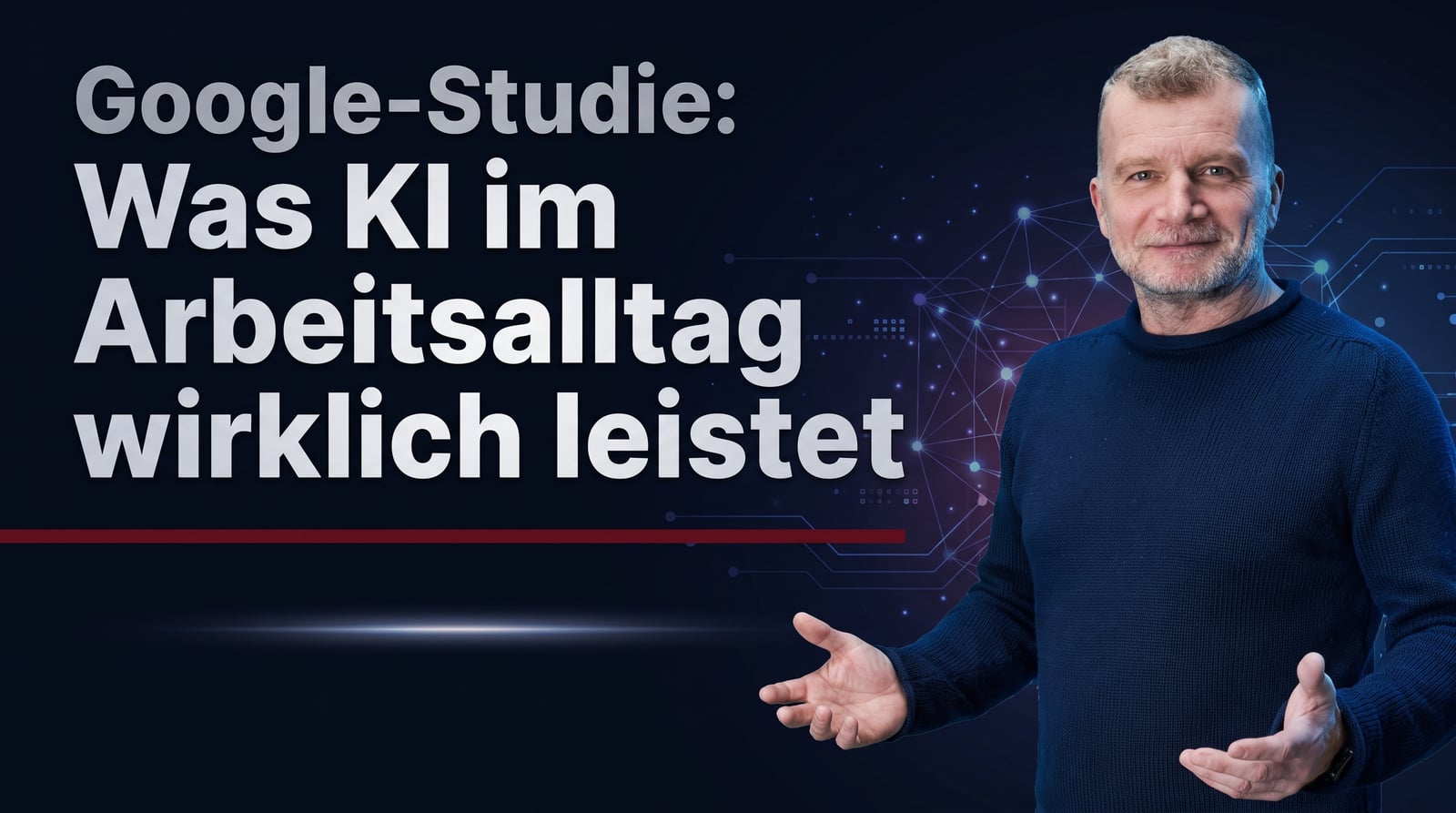Google-Studie: Was KI im Arbeitsalltag wirklich leistet